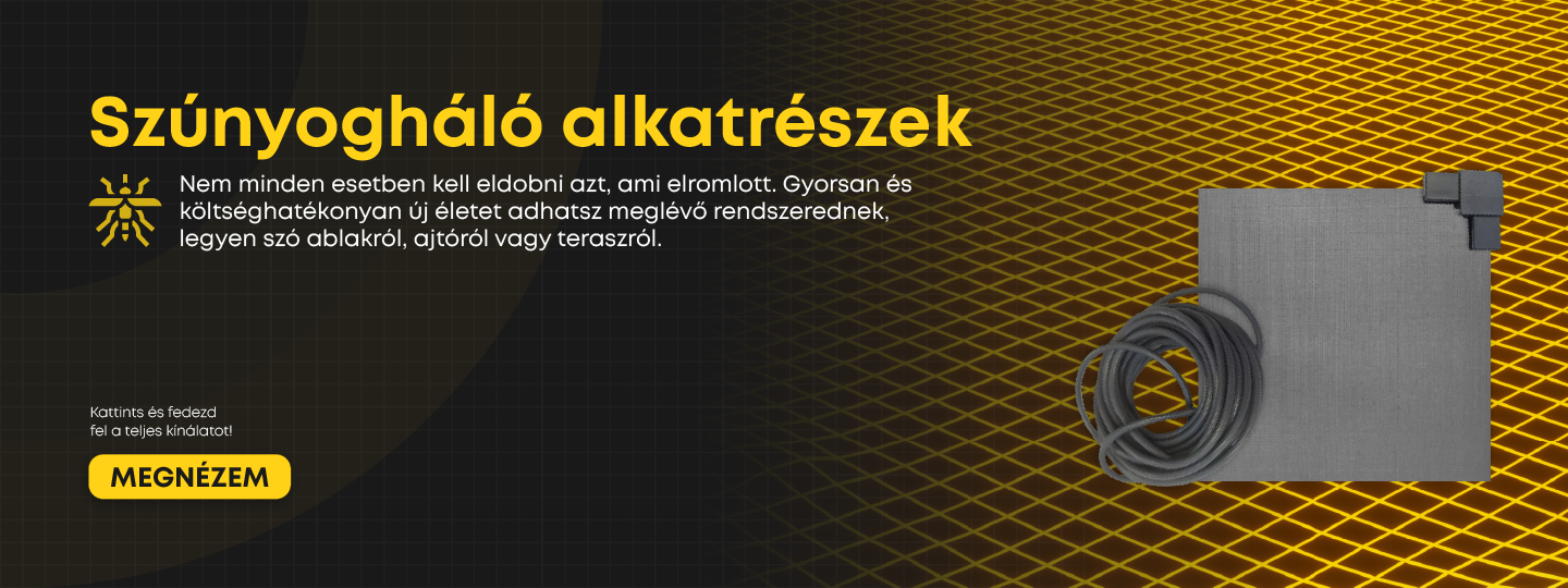 Szúnyogháló alkatrészek